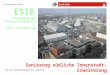 11 Amt für Stadtentwicklung und Statistik Rechtsrheinisches Entwicklungskonzept Sanierung südliche Innenstadt-Erweiterung ESIE : Vollendung des Inneren