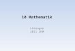 10 Mathematik Lösungen 2011 ZKM. / 100 = nur 2 Stellen hinter dem Komma! 20 3 / 8 = (20 375 / 1000 ) = 65.91 : 13 = 1. Gib das Ergebnis als Dezimalzahl