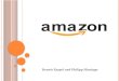 Dennis Zaspel und Philipp Hinxlage. I NHALT Überblick Geschichte Gründer Amazon heute Amazon in Deutschland Wissenswertes