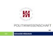 POLITIKWISSENSCHAFT Universität Hildesheim IIM. Das Professionalisierungsfach Politikwissenschaft ist nach der Studienordnung von 2015/16 als kleines