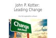 John P. Kotter: Leading Change Eine Führungskoalition aufbauen