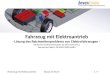 «Fahrzeug mit Elektroantrieb»1 / 7Stand: 27.04.15 Fahrzeug mit Elektroantrieb - Lösung des Reichweitenproblems von Elektrofahrzeugen - Deutsches Gebrauchsmuster