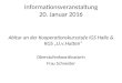 Informationsveranstaltung 20. Januar 2016 Abitur an der Kooperationskursstufe IGS Halle & KGS „U.v.Hutten“ Oberstufenkoordinatorin Frau Schneider