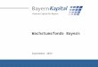 Wachstumsfonds Bayern September 2015. Gründung im Jahr 1995 auf Initiative der Bayeri- schen Staatsregierung. Alleingesellschafterin ist die LfA Förderbank