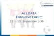 ALLDATA Executive Forum 22. – 23. September 2004