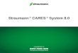 Straumann ® CARES ® System 8.0  Straumann 2 Validierter Arbeitsablauf Externer Arbeitsablauf 33 8.0  Kronen und Brücken, Sekundärteile, Steg  Offenes