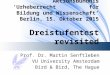 Aktionsbündnis ‘Urheberrecht für Bildung und Wissenschaft’ Berlin, 15. Oktober 2015 Dreistufentest revisited Prof. Dr. Martin Senftleben VU University