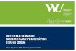 INTERNATIONALE SOMMERUNIVERSITÄTEN (ISUs) 2016 Stand: 08. Jänner 2016 (Änderungen vorbehalten)