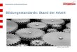 Hessisches Kultusministerium Industrieanzeiger 45/2000 Bildungsstandards: Stand der Arbeit