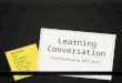 Learning Conversation Direktorentagung 2015-10-15 Methode, die Lösungen finden will, die von den meisten mitgetragen wird