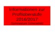 Informationen zur Profiloberstufe 2016/2017 Gymnasium Schenefeld
