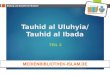 Tauhid al Uluhyia/ Tauhid al Ibada TEIL 2 Bildung und Soziales für Muslime MEDIENBIBLIOTHEK-ISLAM.DE