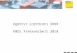 Agentur Lorenzoni GmbH FBDi Pressearbeit 2010. Das Standing des FBDI e.V. als Kompetenzträger der Distribution zu untermauern und zu festigen Breite Berichterstattung