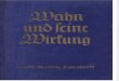 Wahn und seine Wirkung / Blaue Reihe / Band 5 / Mathilde Ludendorff / 1938