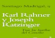 Karl Rahner y J Ratzinger-Tras Las Huellas Del Concilio