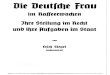 Siegel, Erich - Die Deutsche Frau Im Rasseerwachen (1934, 46 S., Scan-Text, Fraktur)