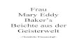 Mary Baker Eddy's Beichte aus der Geisterwelt - ChristlicheWissenschaft
