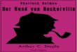 Sherlock Holmes und Der Hund von Baskerville – Vollständige & Illustrierte