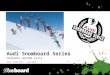 Audi Snowboard Series insights 2015