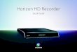 Quickguide Horizon HD Recorder
