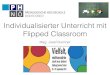 Individualisierter Unterricht mit Flipped Classroom