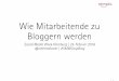Wie Mitarbeitende zu Bloggern werden - Social Media Week Hamburg 2016
