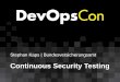 DevOpsCon 2016 - Continuous Security Testing - Stephan Kaps
