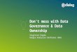 Google Analytics Konferenz 2016: Don’t mess with Data Governance & Data Ownership (Siegfried Stepke, e-dialog)