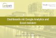 Google Analytics Konferenz 2016: Dashboards mit Google Analytics und Excel meistern (Bernadette Hohns, lunapark)