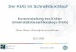 Der KUG im Schnelldurchlauf - Kurzvorstellung des Kölner UniversitätsGesamtkatalogs (KUG)