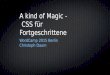 A kind of magic - CSS für Fortgeschrittene