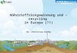 Nährstoffrückgewinnung und -recycling in Europa (in German) [Nutrient recovery and recycling in Europe] - seminar Phosphorus recovery technologies in Bonn 21-07-2016
