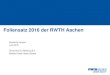 Foliensatz der RWTH Aachen 2016