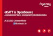 eCATT & OpenSource - Automatisierter Test in heterogenen Systemlandschaften