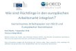 Wie sind Flüchtlinge in den europäischen Arbeitsmarkt integriert?