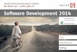 Software Development 2014: Trends & Benchmarks in Agile, Requirements and Testing