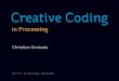 Creative Coding with Processing