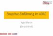 Werbeplanung.at SUMMIT 16 – New Marketing on New Platforms – Snapchat-Einführung ADAC Case Study von Martin Kydd (ADAC)
