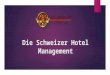 Die schweizer hotel management