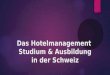 Das hotelmanagement studium & ausbildung in der schweiz