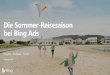 Die Sommer-Reisesaison bei Bing Ads