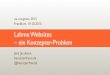 Lahme Websites - ein Konzepterproblem. ux congress 2015