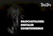 Snapchatologie: Digitaler Exhibitionismus