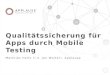 Mobile Quality Night Vienna 2015 -   qualitaetssicherung für apps durch mobile testing