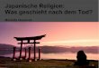 Japanische Religion: Was geschieht nach dem Tod?