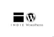 IndieWordPress - WordCamp Frankfurt 2016