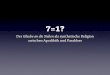 7=1: Der Glaube an die Sieben