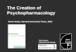 Creation of Psychopharmacol II (VLSG 12-11-07)