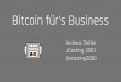 Bitcoin für's Business - weXelwirken 2017-08-31