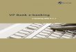 VP Bank e-banking · PDF fileVP Bank e-banking ist eine eigenständige, in Java entwickelte Lösung. Für die Nutzung muss die Anwendung auf dem entsprechenden Computer installiert